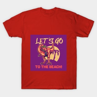 Let's Go To The Beach T-Shirt